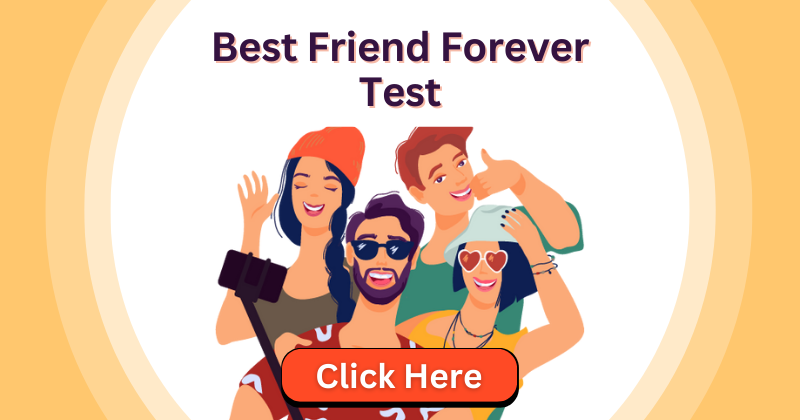 Best Friend Forever Test | BFF For Life