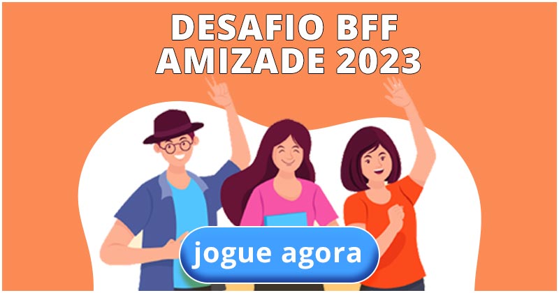 Desafio BFF Amizade 2023! Encare este desafio agora! | Crazy🍉 ...