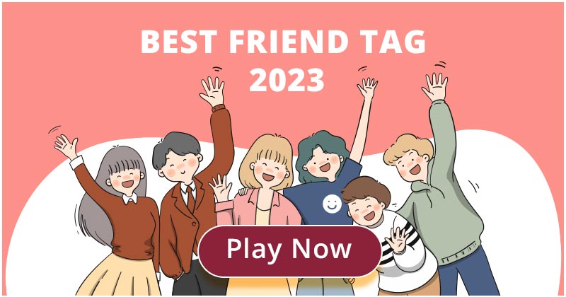 Best Friend Tag 2024 Let Your Friends Accept Your Challenge Now Best   BFCT English Meta 